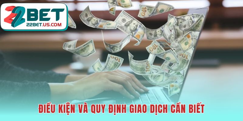 Điều kiện rút tiền 22BET gồm xác minh KYC và doanh thu cược