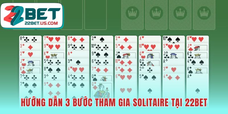 Hướng dẫn tham gia solitaire qua 3 bước đăng ký nạp tiền và chơi