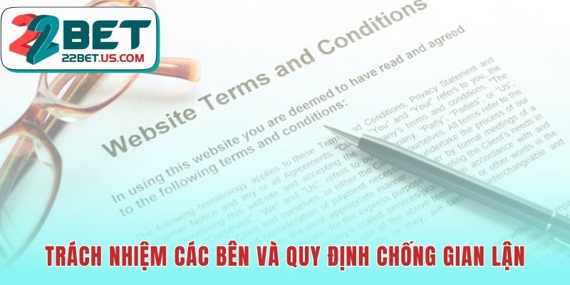 Điều khoản sử dụng 22BET không khoan nhượng hành vi gian lận